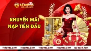 Khuyến Mãi Nạp Tiền Đầu SODO66