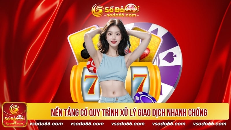 Nạp tiền Sodo66 - Chia sẻ cách để thực hiện giao dịch an toàn 5 Nền tảng có quy trình xử lý giao dịch nhanh chóng